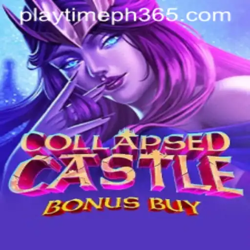 Exploring the Thrills of CollapsedCastleBonusBuy and Playtime Ph